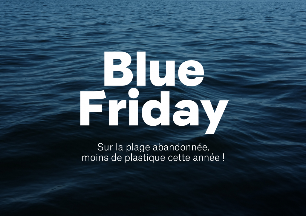 Blue Friday, our alternative to overconsumption 